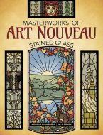 90029-Masterworks of Art Nouveau Stained Glass Bk.